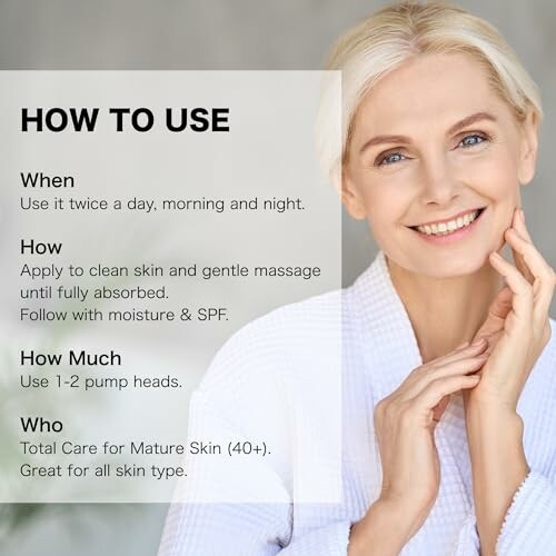 Instructions for skincare product use for mature skin with smiling woman in a robe.